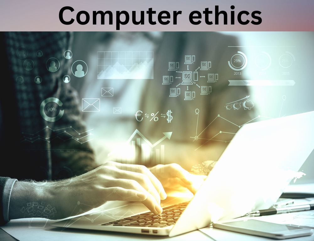 Hands typing on a laptop, surrounded by digital graphics like charts, emails, and currency symbols, under the text "Computer Ethics," suggesting technology and data ethics.