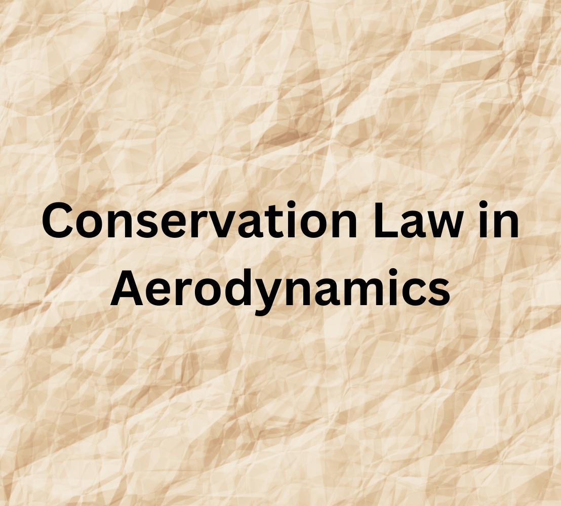 Text "Conservation Law in Aerodynamics" on a textured beige background resembling crumpled paper, conveying a scientific and educational theme.